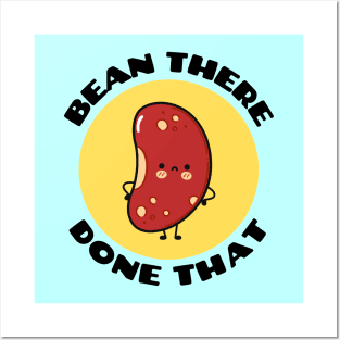 Bean There Done That | Cute Bean Pun Posters and Art